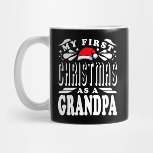 First Christmas As A Grandpa Text White Mug
